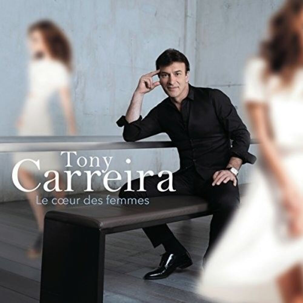 Tony Carreira - Le Coeur Des Femmes CD